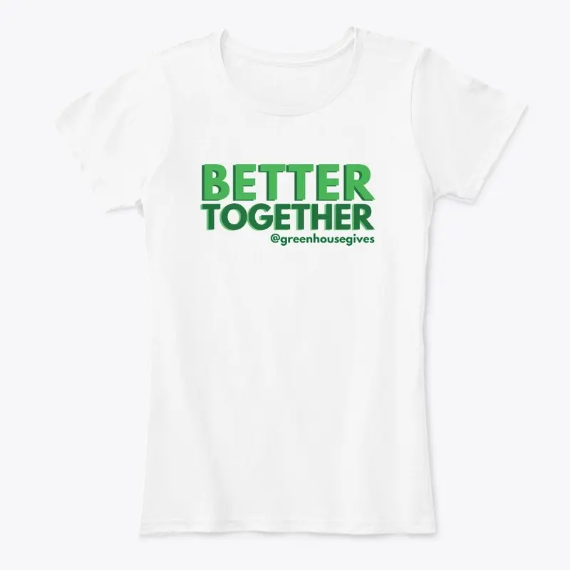 Better Together - Green Font