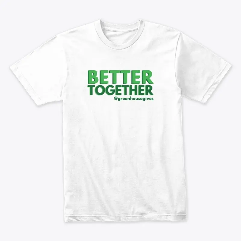 Better Together - Green Font