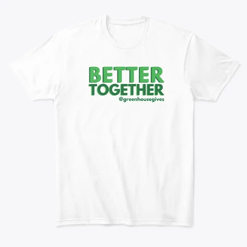 Better Together - Green Font